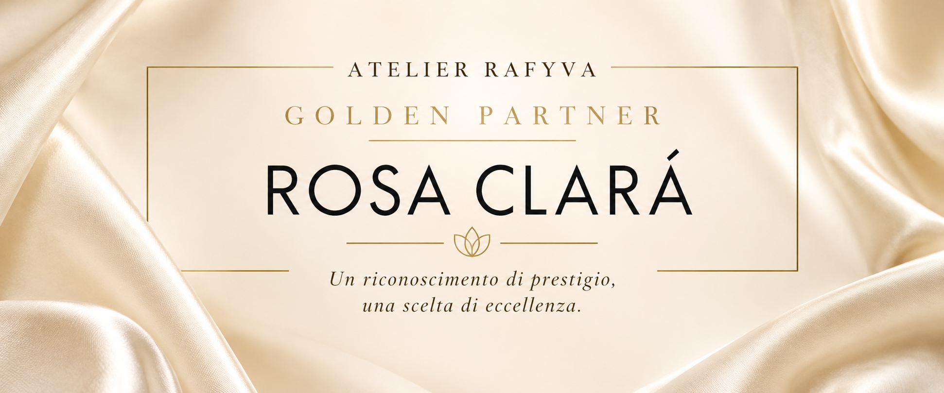 Atelier Rafyva Golden Partner Rosa Clará a Foggia